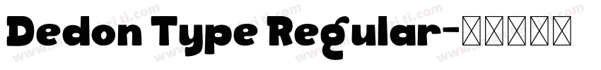 Dedon Type Regular字体转换